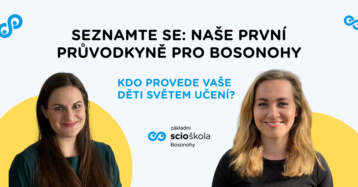 Tváře naší školy: Představujeme vám první dvě průvodkyně, které vaše děti provedou světem učení