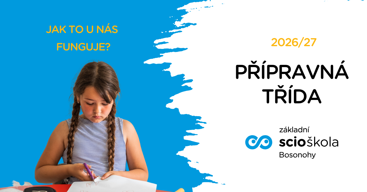 Vše, co potřebujete vědět o přípravné třídě v naší ScioŠkole