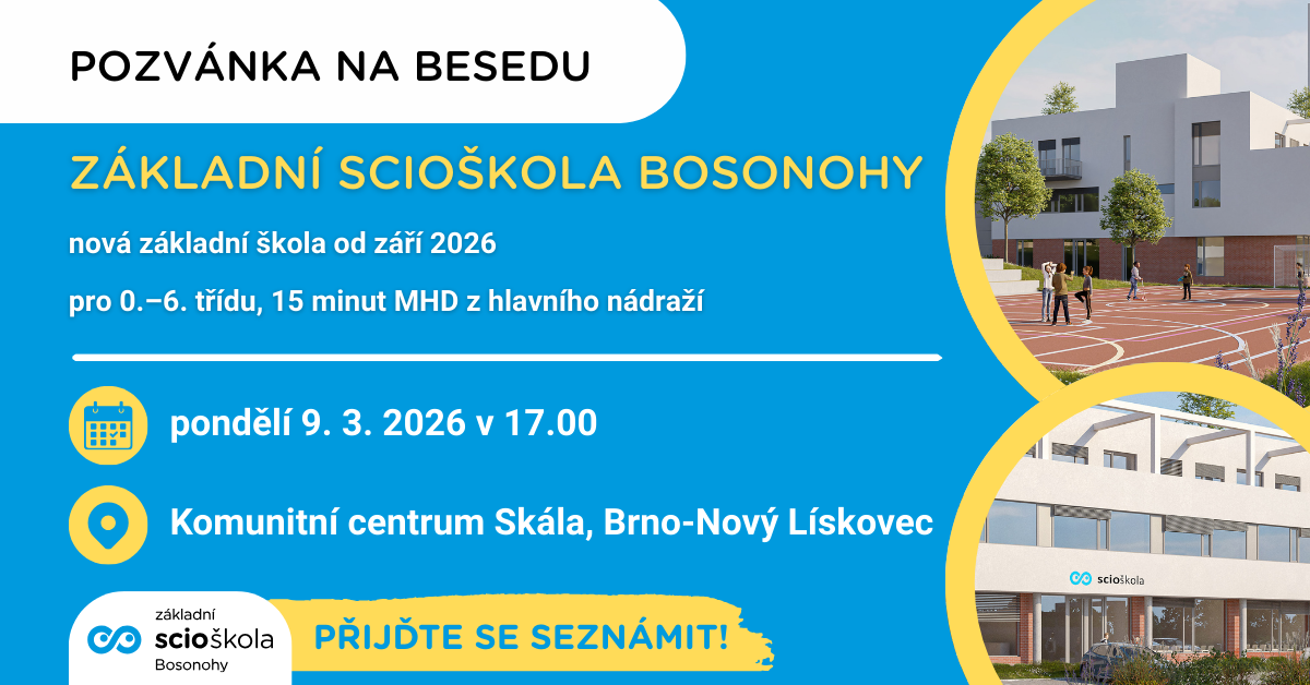Přemýšlíte, zda je nová ScioŠkola Bosonohy to pravé pro vaše dítě? Přijďte na besedu!